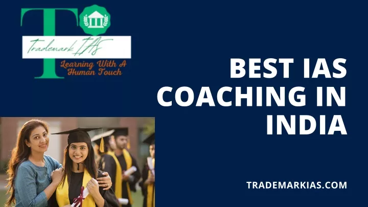 PPT - Best IAS Coaching in India PowerPoint Presentation, free download ...