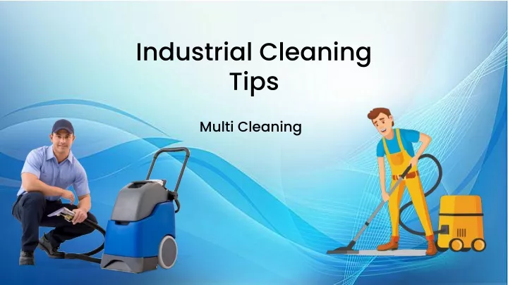 industrial cleaning tips