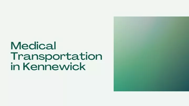 medical transportation in kennewick