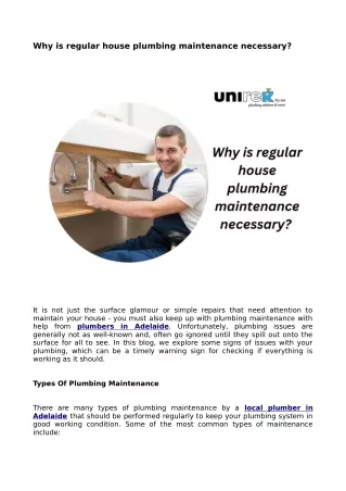 Why is regular house plumbing maintenance necessary?