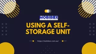 The Purposeful Methods of Using a Self-Storage Unit