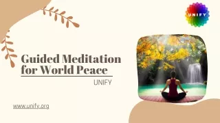A Guided Meditation for World Peace - Unify