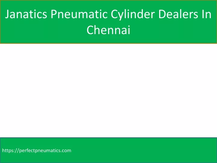 janatics pneumatic cylinder dealers in chennai