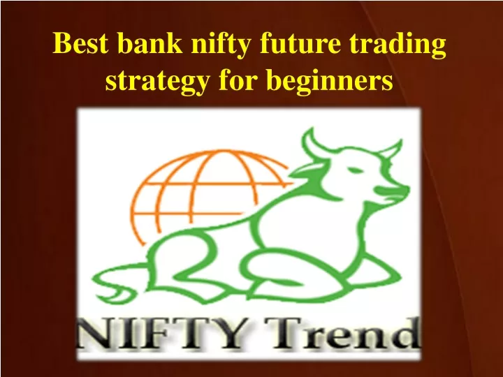 best bank nifty future trading strategy