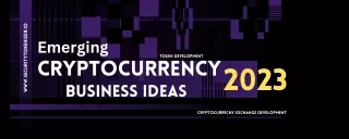 Top 10 Cryptocurrency Business Ideas 2023