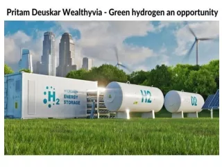 Pritam Deuskar Wealthyvia - Green hydrogen an opportunity