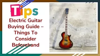 Electric Guitar Buying Guide –Things To Consider Beforehand