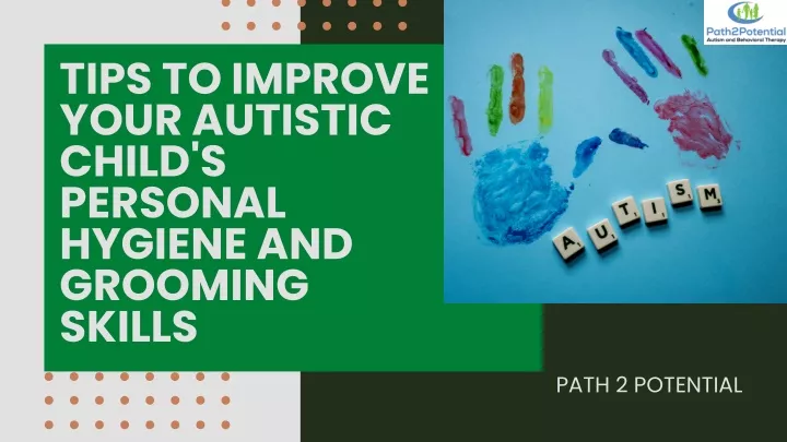 tips to improve your autistic child s personal