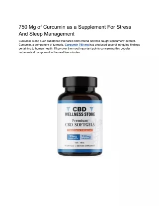 750 Mg of Curcumin as a Supplement For Stress And Sleep Management