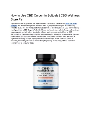 How to Use CBD Curcumin Softgels _ CBD Wellness Store Pa