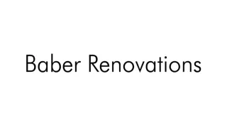 WELCOME TO BABER RENOVATIONS