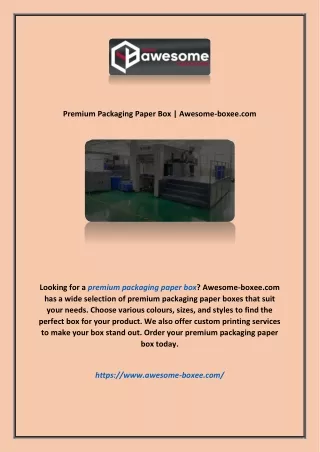 Premium Packaging Paper Box | Awesome-boxee.com