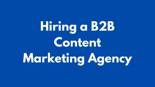 Hiring a B2B Content Marketing Agency