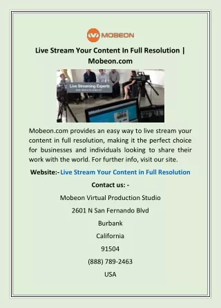 Live Stream Your Content In Full Resolution | Mobeon.com