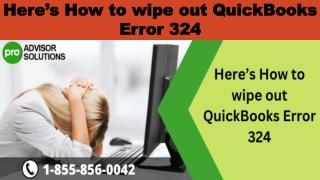 here s how to wipe out quickbooks error 324