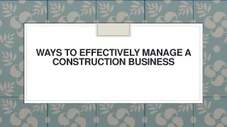 ways to effectively manage a construction business