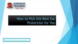 how to pick the best ear protection for you