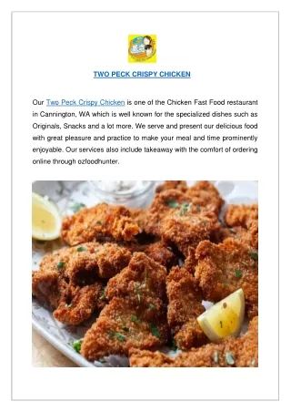 two peck crispy chicken our two peck crispy