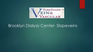 Brooklyn Dialysis Center- Slopeveins