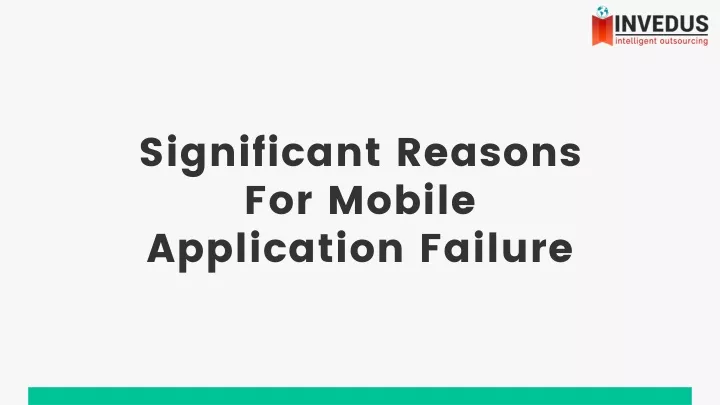 significant reasons for mobile application failure
