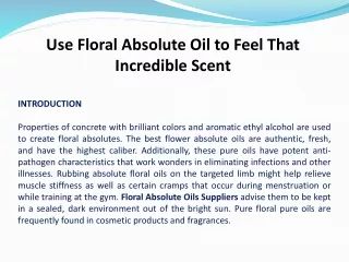 Use Floral Absolute Oil to Feel That Incredible Scent