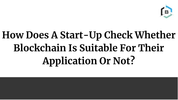 how does a start up check whether blockchain