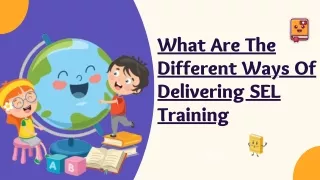 What Are The Different Ways Of Delivering SEL Training