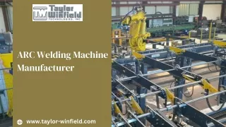 ARC Welding Machine Manufacturer-Taylor Winfield Technologies