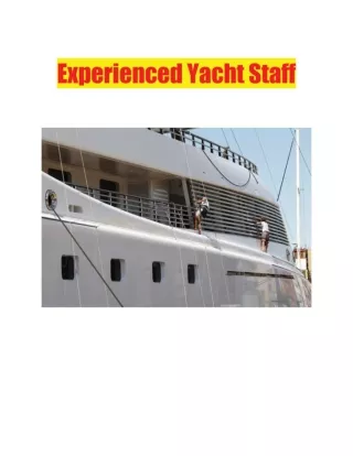 Experienced Yacht Staff