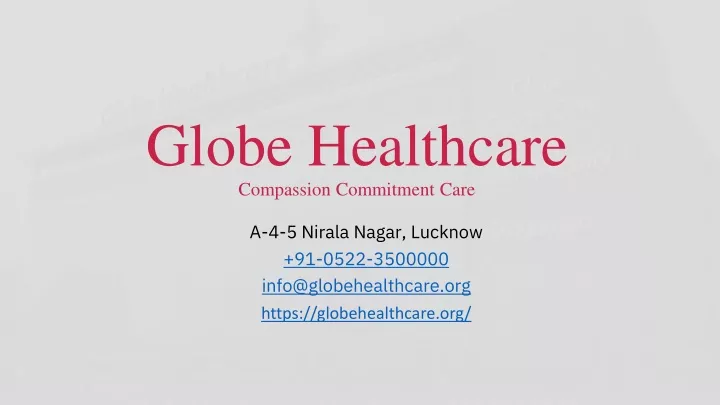 globe healthcare compassion commitment care