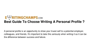 best guide to choose writing a personal profile