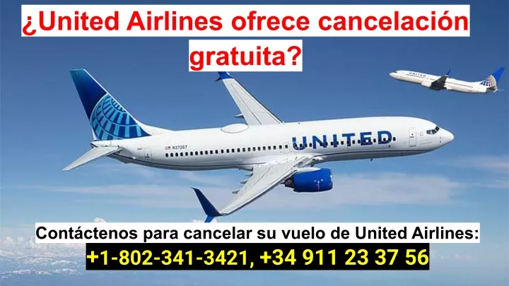 united airlines ofrece cancelaci n gratuita