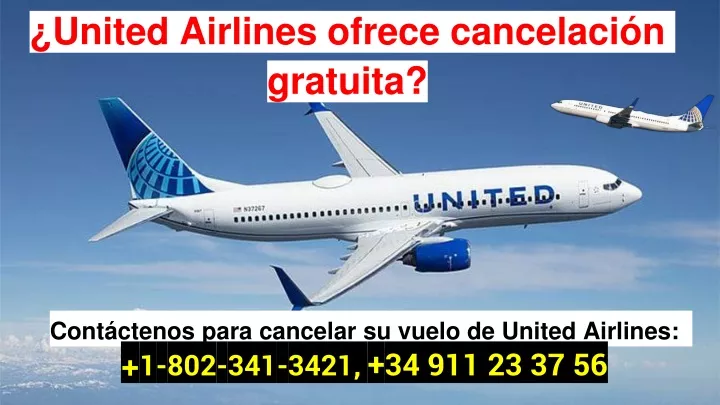 united airlines ofrece cancelaci n gratuita