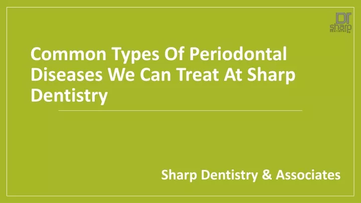 common types of periodontal diseases we can treat