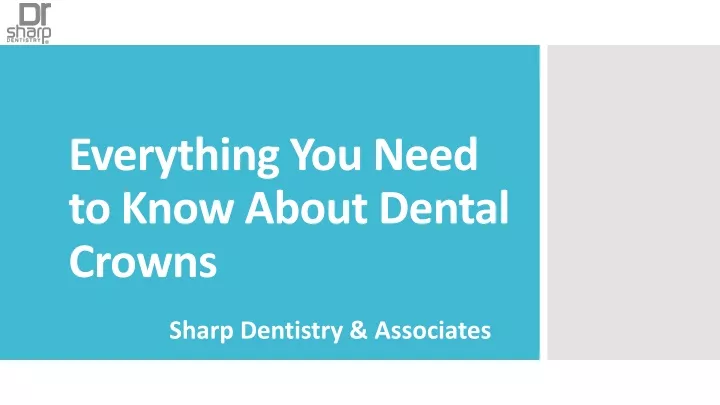 everything you need to know about dental crowns