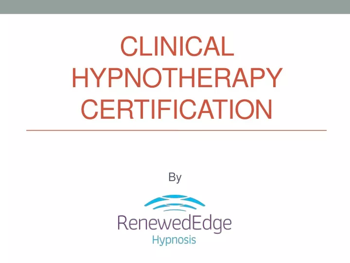 c linical h ypnotherapy c ertification