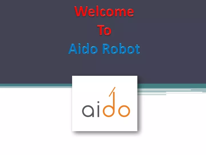 welcome to aido robot