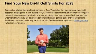Find Your New Dri-fit Golf Shirts For 2023