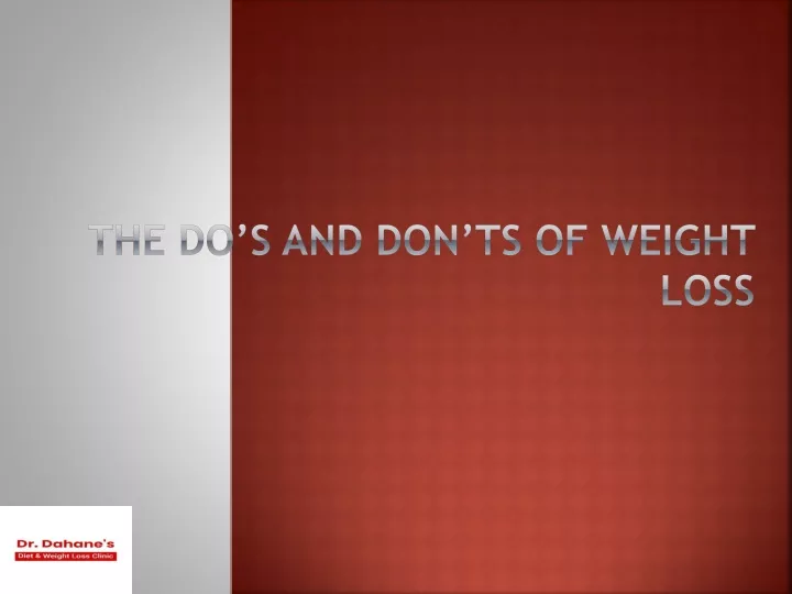 the do s and don ts of weight loss