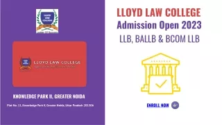 Lloyd Law College admission 2023 - BALLB, LLB and Bcom