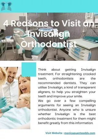 4 Reasons to Visit an Invisalign Orthodontist