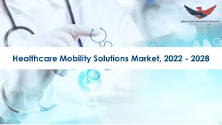 healthcare mobility solutions market 2022 2028