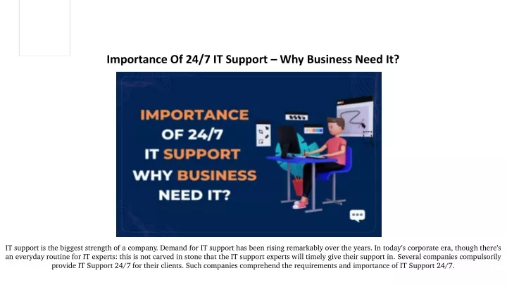 importance of 24 7 it support why business need it