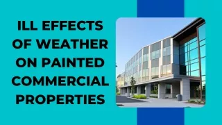 Ill Effects of Weather on Painted Commercial Properties