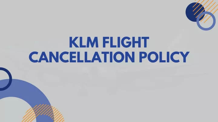 klm flight cancellation policy