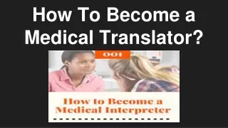 How To Become a Medical Translator