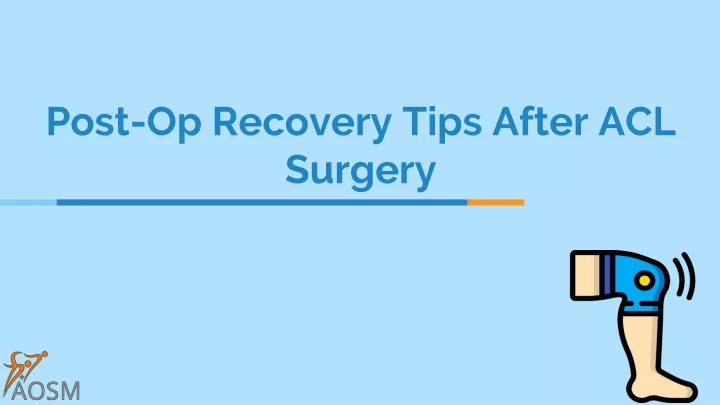 post op recovery tips after acl surgery