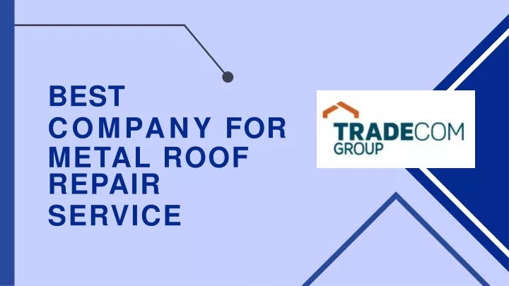 best company for metal roof repair service