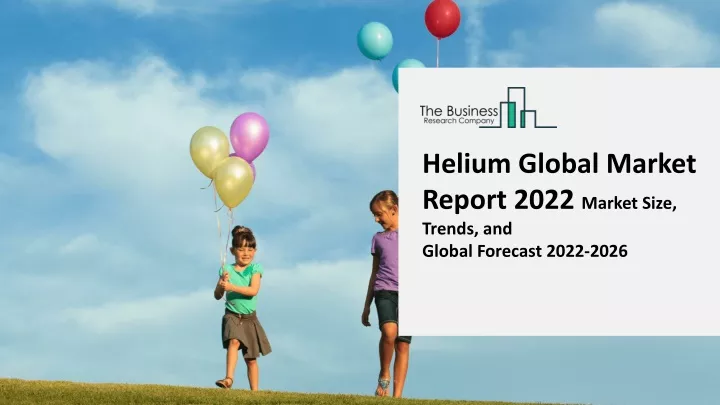 helium global market report 2022 market size