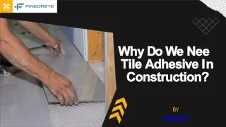 why do we nee tile adhesive in construction
